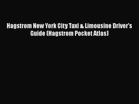 Download Hagstrom New York City Taxi & Limousine Driver's Guide (Hagstrom Pocket Atlas) Free