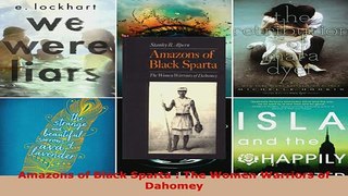 PDF  Amazons of Black Sparta  The Women Warriors of Dahomey Download Full Ebook