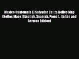 PDF Mexico Guatemala El Salvador Belize Nelles Map (Nelles Maps) (English Spanish French Italian