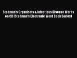 PDF Stedman's Organisms & Infectious Disease Words on CD (Stedman's Electronic Word Book Series)