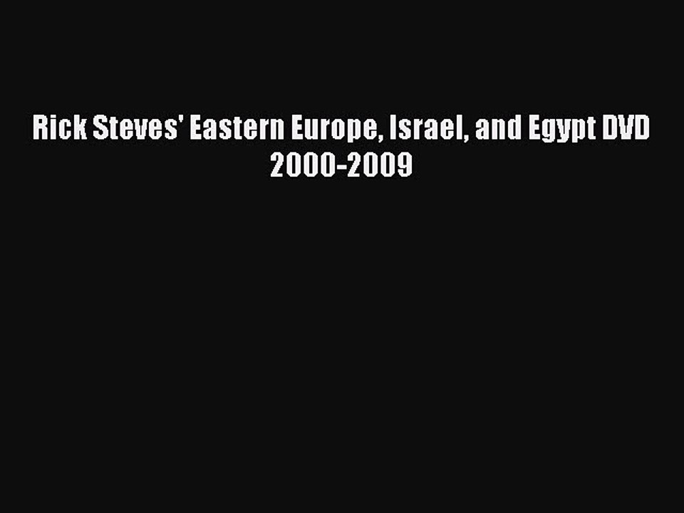 Download Rick Steves' Eastern Europe Israel and Egypt DVD 2000-2009 Free Books