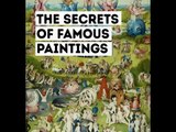 The secrets of famous paintings