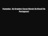 Download Fazendas : As Grandes Casas Rurais Do Brasil (In Portugese)  EBook