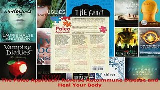 PDF  The Paleo Approach Reverse Autoimmune Disease and Heal Your Body Read Online