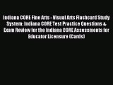 Download Indiana CORE Fine Arts - Visual Arts Flashcard Study System: Indiana CORE Test Practice