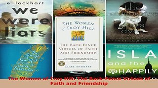 PDF  The Women of Troy Hill The BackFence Virtues of Faith and Friendship Download Online