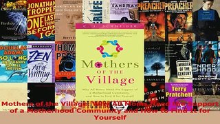PDF  Mothers of the Village Why All Moms Need the Support of a Motherhood Community and How to Download Online