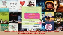PDF  Mean Moms Rule Why Doing the Hard Stuff Now Creates Good Kids Later Download Online