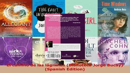 Download  El camino de las lágrimas Biblioteca Jorge Bucay Spanish Edition  Read Online