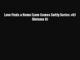 [PDF] Love Finds a Home (Love Comes Softly Series #8) (Volume 8) [Download] Online
