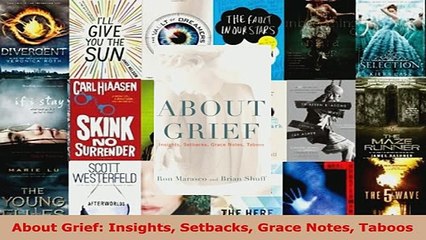PDF  About Grief Insights Setbacks Grace Notes Taboos  Read Online