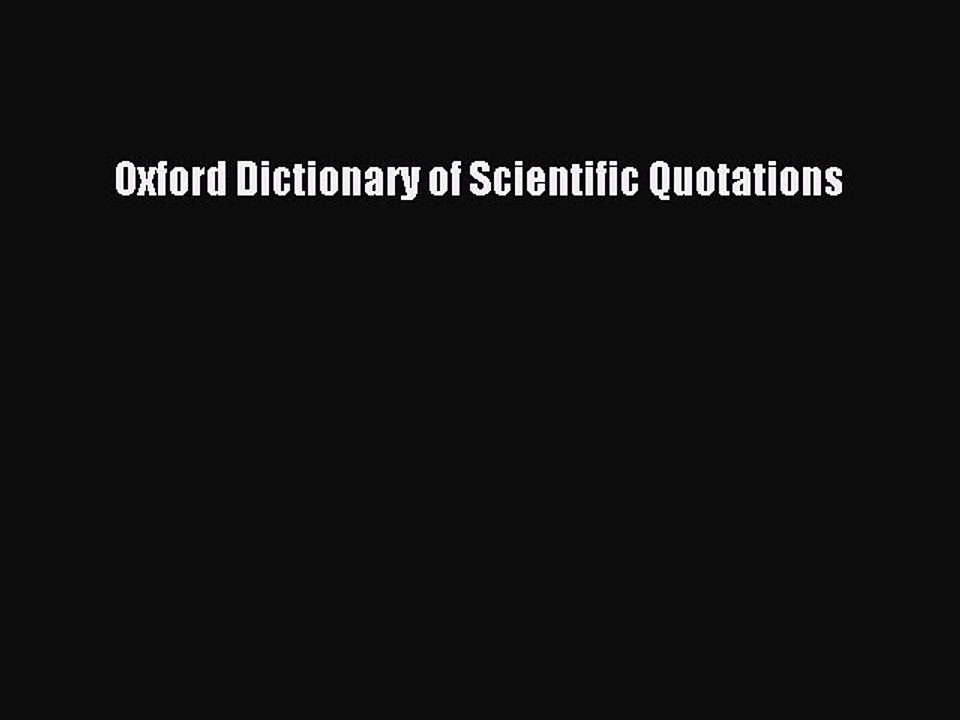 [Download PDF] Oxford Dictionary of Scientific Quotations PDF Online