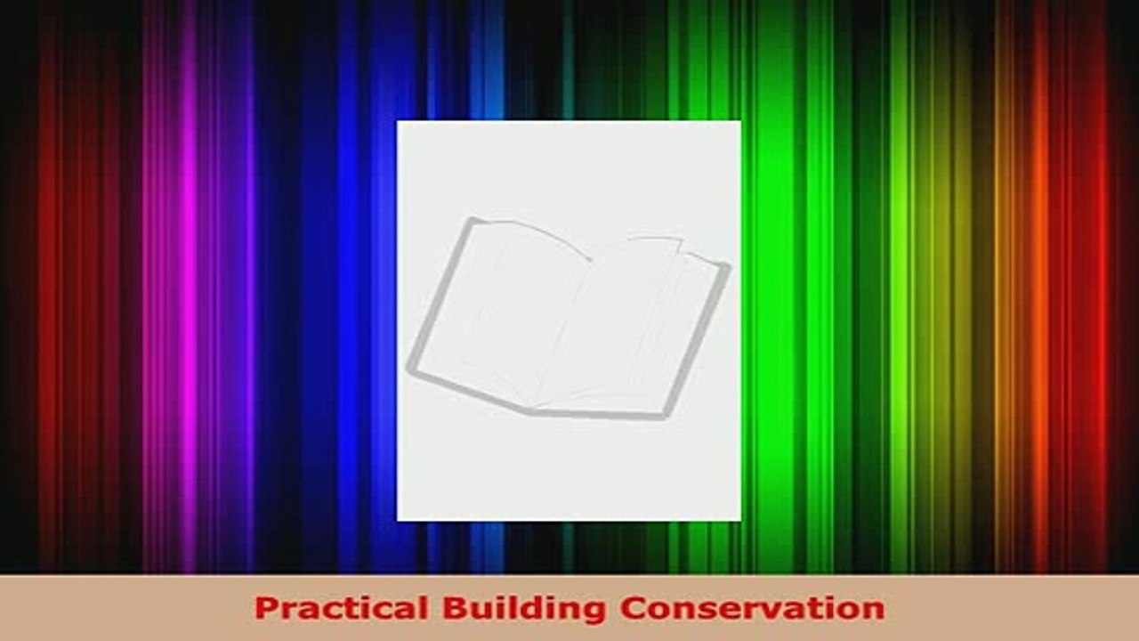 PDF  Practical Building Conservation PDF Full Ebook