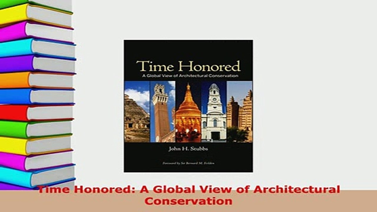 PDF  Time Honored A Global View of Architectural Conservation Download Full Ebook