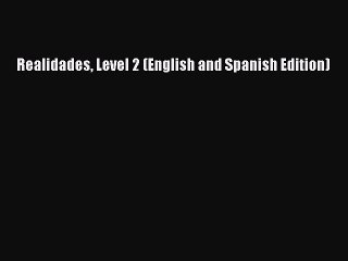 Read Realidades Level 2 (English and Spanish Edition) PDF Online