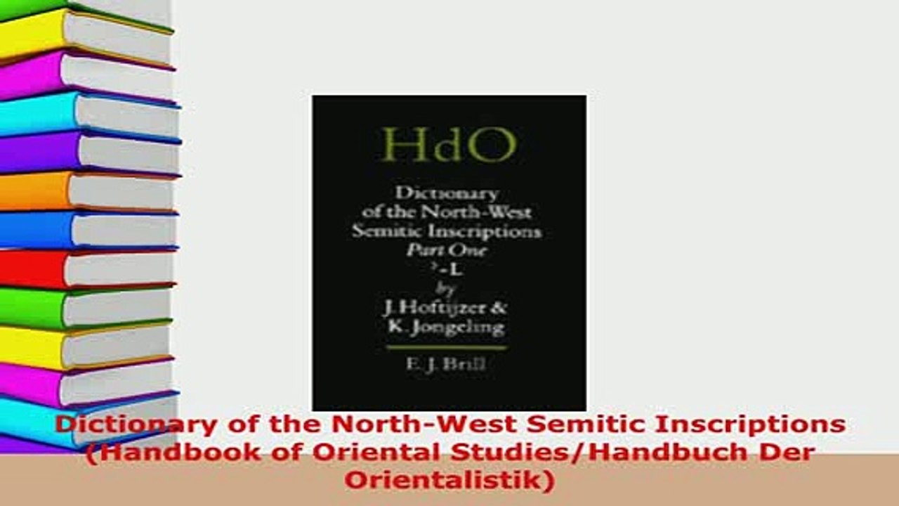 PDF  Dictionary of the NorthWest Semitic Inscriptions Handbook of Oriental StudiesHandbuch PDF Online