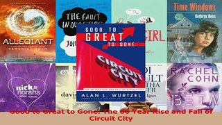 PDF  Good to Great to Gone The 60 Year Rise and Fall of Circuit City  EBook