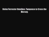 [Download PDF] Helen Forrester Omnibus: Twopence to Cross the Mersey Ebook Free