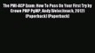 Read The PMI-ACP Exam: How To Pass On Your First Try by Crowe PMP PgMP Andy [Velociteach 2012]