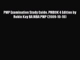 Download PMP Examination Study Guide. PMBOK 4 Edition by Robin Kay BA MBA PMP (2009-10-18)