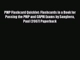 Read PMP Flashcard Quicklet: Flashcards in a Book for Passing the PMP and CAPM Exams by Sanghera