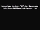 Read Sample Exam Questions: PMI Project Management Professional (PMP) Paperback - January 1