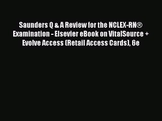 Read Saunders Q & A Review for the NCLEX-RN® Examination - Elsevier eBook on VitalSource +