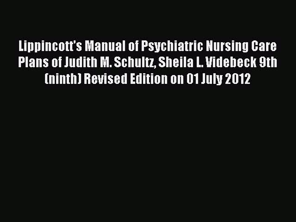 Download Lippincott's Manual of Psychiatric Nursing Care Plans of Judith M. Schultz Sheila