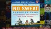 The No Sweat Exercise Plan A Harvard Medical School Book
