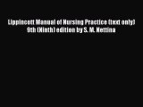 Read Lippincott Manual of Nursing Practice (text only) 9th (Ninth) edition by S. M. Nettina
