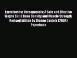 [PDF] Exercises for Osteoporosis: A Safe and Effective Way to Build Bone Density and Muscle
