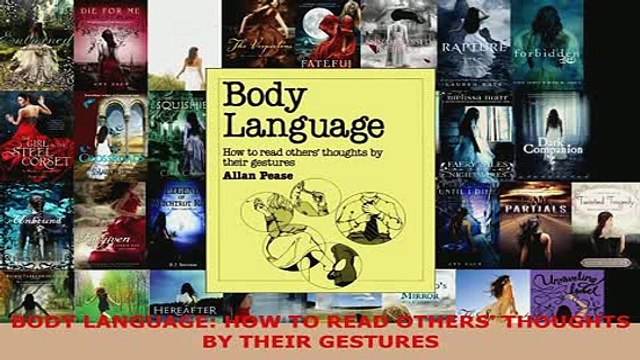 PDF BODY LANGUAGE HOW TO READ OTHERS THOUGHTS BY THEIR GESTURES Download Online