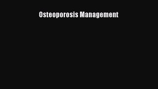 [PDF] Osteoporosis Management [Read] Full Ebook