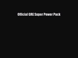 [Download PDF] Official GRE Super Power Pack Read Free