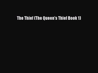 [Download PDF] The Thief (The Queen's Thief Book 1) Read Online