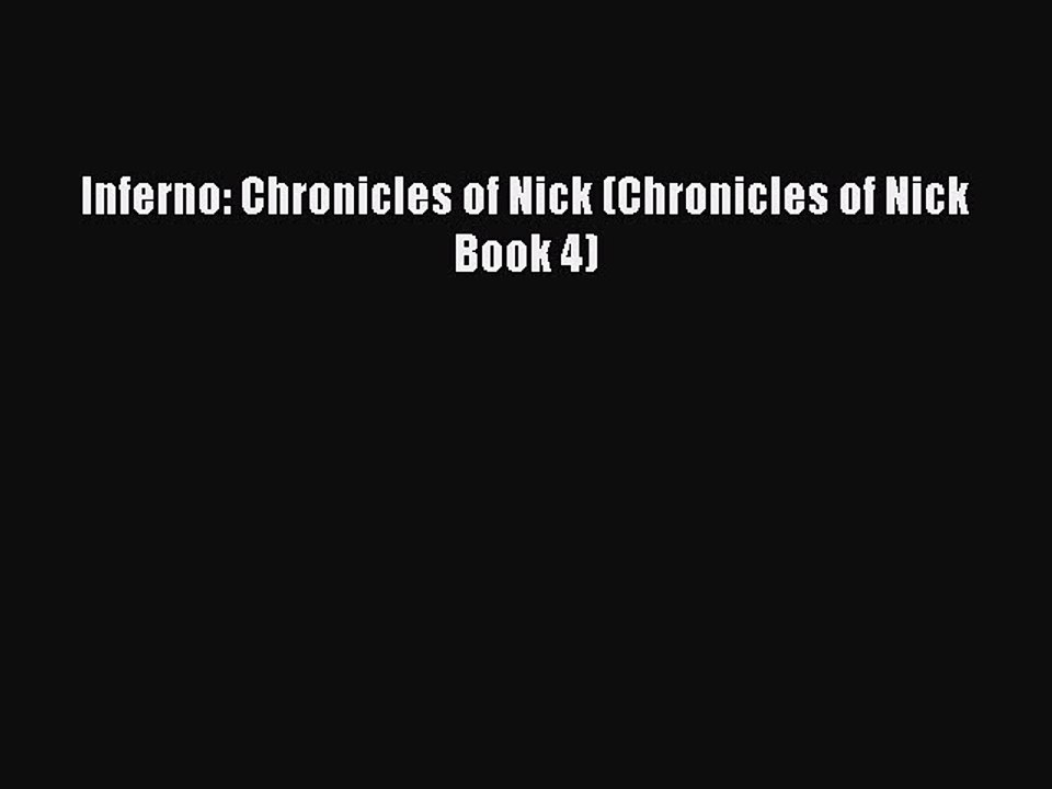 [Download PDF] Inferno: Chronicles of Nick (Chronicles of Nick Book 4) PDF Free