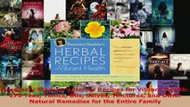PDF  Rosemary Gladstars Herbal Recipes for Vibrant Health 175 Teas Tonics Oils Salves Read Full Ebook