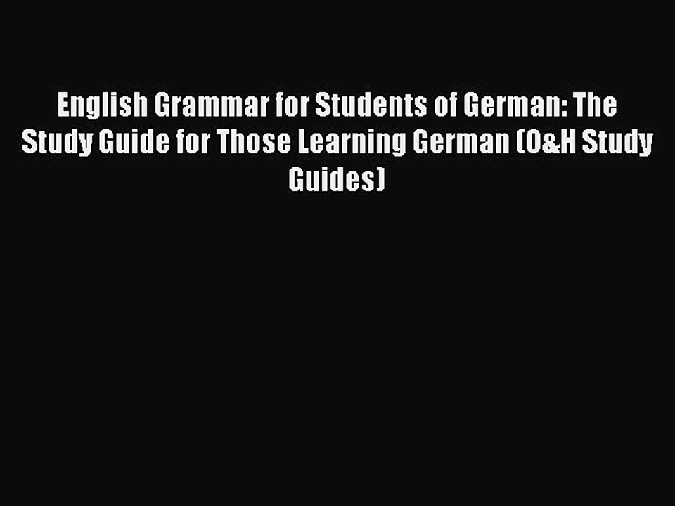 [Download PDF] English Grammar for Students of German: The Study Guide for Those Learning German