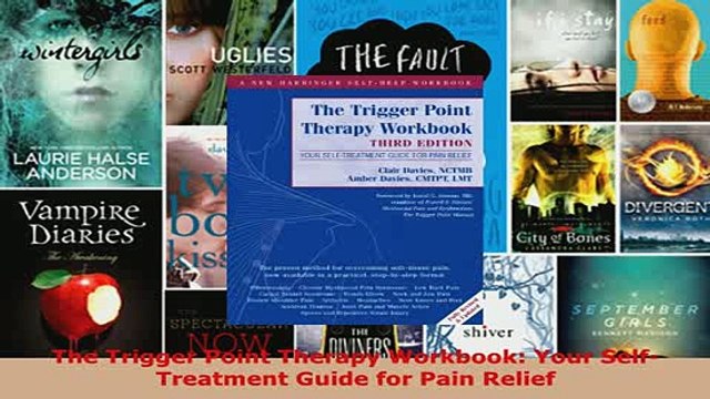 PDF The Trigger Point Therapy Workbook Your SelfTreatment Guide for Pain Relief Read Online