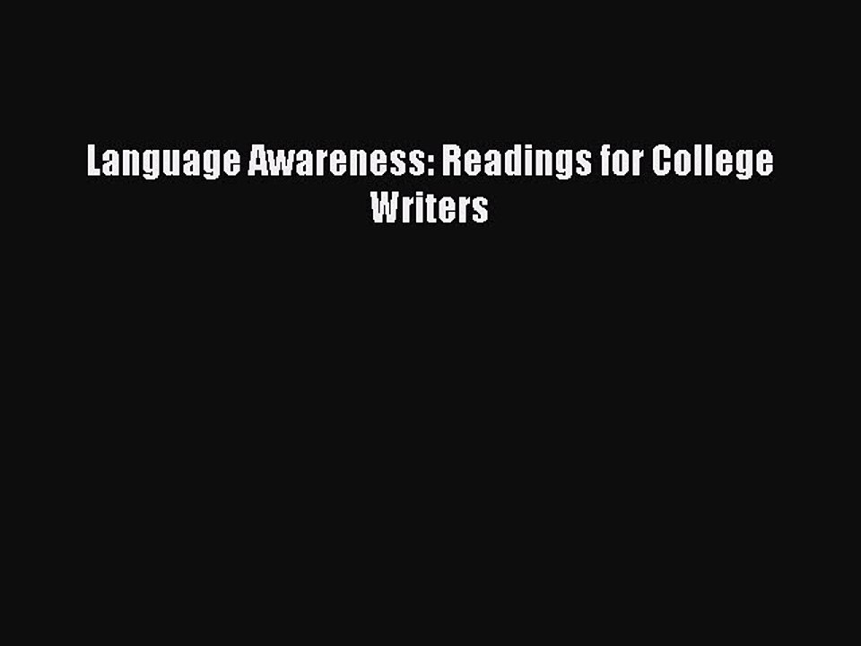 [Download PDF] Language Awareness: Readings for College Writers Read Free