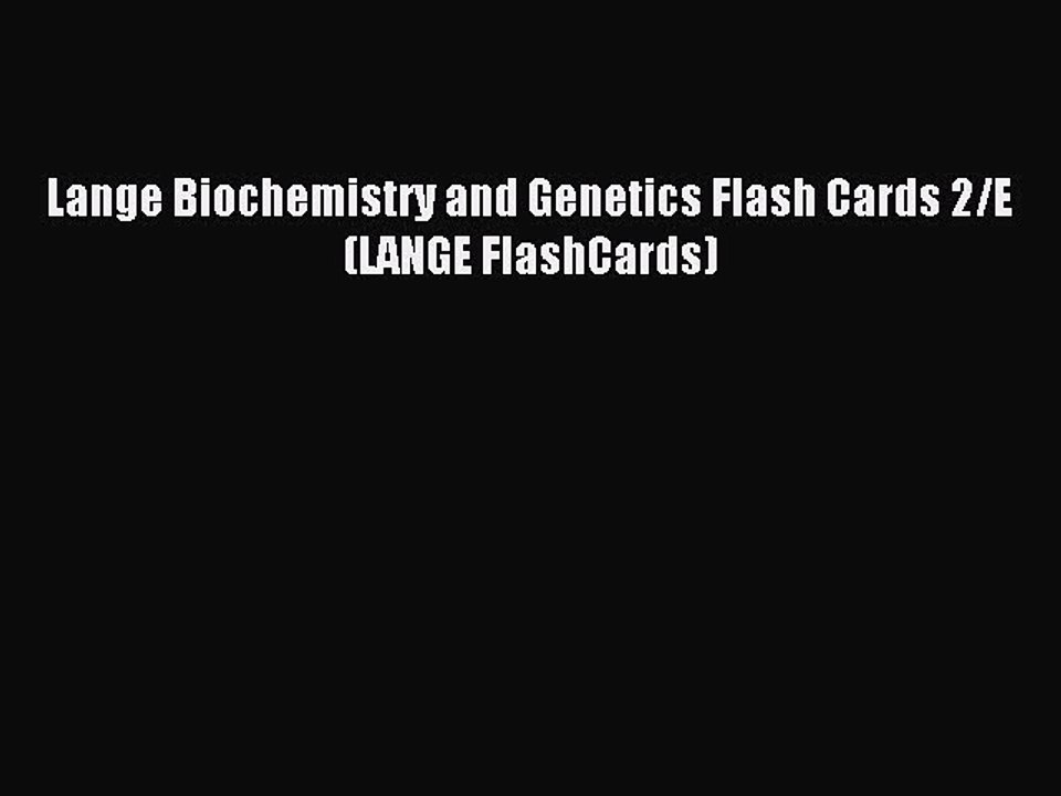 [Download PDF] Lange Biochemistry and Genetics Flash Cards 2/E (LANGE FlashCards) Read Free