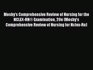 [Download PDF] Mosby's Comprehensive Review of Nursing for the NCLEX-RN® Examination 20e (Mosby's