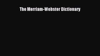 [Download PDF] The Merriam-Webster Dictionary Read Free