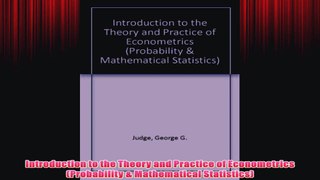 PDF Download  Introduction to the Theory and Practice of Econometrics Probability  Mathematical Read Online