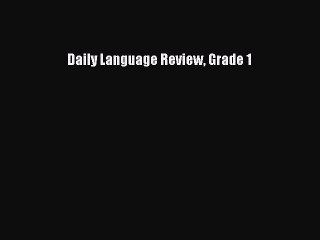 [Download PDF] Daily Language Review Grade 1 Ebook Free