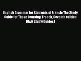[Download PDF] English Grammar for Students of French: The Study Guide for Those Learning French