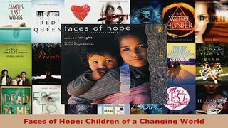 PDF  Faces of Hope Children of a Changing World Read Online