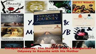 PDF  Enriques Journey The Story of a Boys Dangerous Odyssey to Reunite with His Mother Download Online