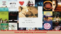 PDF  Hope Meadows Real Life Stories of Healing and Caring from an Inspiring Community Read Online