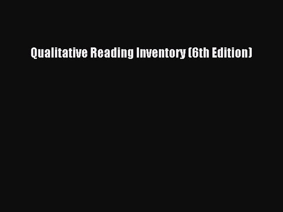 [Download PDF] Qualitative Reading Inventory (6th Edition) PDF Free